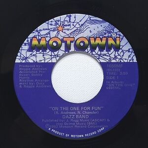 Dazz Band Vinyl 45 On The One For Fun / Just Believe In Love M- Soul/Funk